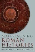 Materialising Roman Histories