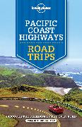 Lonely Planet Pacific Coast Highways Road Trips