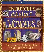 Lonely Planet Kids The Incredible Cabinet of Wonders
