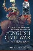 A New Way of Fighting: Professionalism in the English Civil War