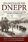 The Battle of the Dnepr: The Red Army's Forcing of the East Wall, September-December 1943