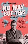 No Way But This: In Search of Paul Robeson