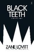 Black Teeth