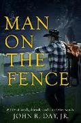 MAN ON THE FENCE