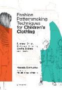 Fashion Patternmaking Techniques For Children's Clothes