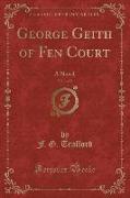 George Geith of Fen Court, Vol. 1 of 2