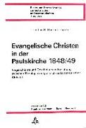Evangelische Christen in der Paulskirche 1848/49