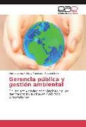 Gerencia pública y gestión ambiental