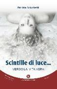 Scintille di luce. Verso la vita vera