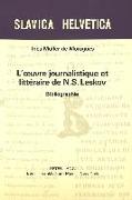L'oeuvre journalistique et littéraire de N.S. Leskov
