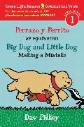 Big Dog and Little Dog Making a Mistake/Perrazo y Perrito se equivocan