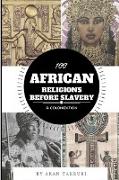 100 African religions before slavery & colonization