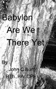 BABYLON - ARE WE THERE YET
