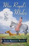 Miss Royal's Mules