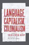 Language, Capitalism, Colonialism