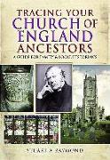 Tracing Your Church of England Ancestors: A Guide for Family and Local Historians