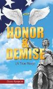 HONOR & DEMISE