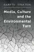 Media, Culture and the Environmental Turn