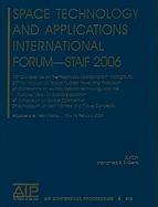 Space Technology and Applications International Forum: STAIF 2006