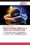 Pensamiento Mágico y Creencia Paranormal