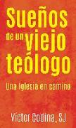 Sueños de un viejo teólogo : una Iglesia en camino