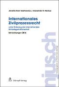 Internationales Zivilprozessrecht - unter Einbezug der internationalen Schiedsgerichtsbarkeit