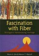 Fascination with Fiber