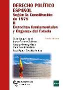 Derecho político español : según la Constitución de 1978 : derechos fundamentales y órganos del estado