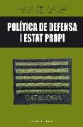 Política de defensa i Estat propi