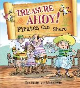 Pirates to the Rescue: Treasure Ahoy! Pirates Can Share