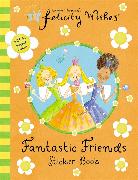 Felicity Wishes Fantastic Friends Sticker Book