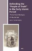 Defending the People of Truth in the Early Islamic Period: The Christian Apologies of Ab&#363, R&#257,'i&#7789,ah