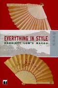 Everything in Style: Harriett Low's Macau