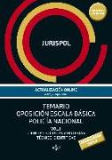 Temario oposición Escala Básica Policía Nacional. Vol. II: Ciencias Sociales y Materias Técnico-Ciéntificas