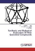 Synthesis and Biological Evaluation Of New Quinoline Compounds