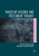 Traces of Violence and Freedom of Thought