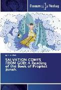 SALVATION COMES FROM GOD: A Reading of the Book of Prophet Jonah