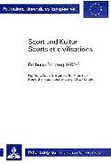 Sport und Kultur / Sports et Civilisations