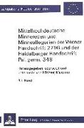 Mittelhochdeutsche Minnereden und Minneallegorien der Wiener Handschrift 2796 und der Heidelberger Handschrift Pal.germ. 348