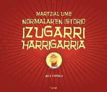 Martzial ume normalaren istorio izugarri harrigarria