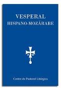 Vesperal hispano-mozárabe : textos escogidos para la oración de la tarde