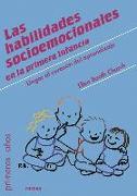 Las habilidades socioemocionales en la primera infancia : llegar al corazón del aprendizaje