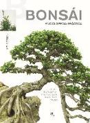 Bonsái enciclopedia práctica : técnicas de cultivo, propagación, trasplante y poda