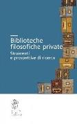 Biblioteche filosofiche private. Strumenti e prospettive di ricerca