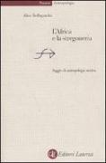 L'Africa e la stregoneria. Saggio di antropologia storica