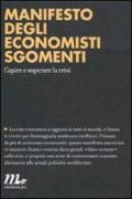 Manifesto degli economisti sgomenti. Capire e superare la crisi