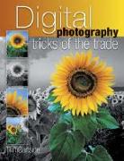 Digital Photography Tricks of the Trade