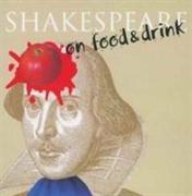 Shakespeare on...Food and Drink