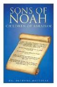 Sons of Noah: Children of Abraham