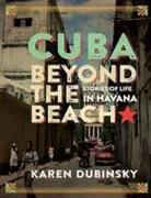 Cuba Beyond the Beach